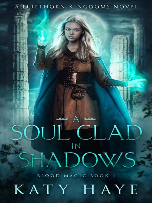 Title details for A Soul clad in Shadows by Katy Haye - Available